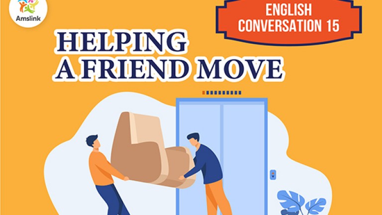 English Conversation 15: Helping a Friend Move